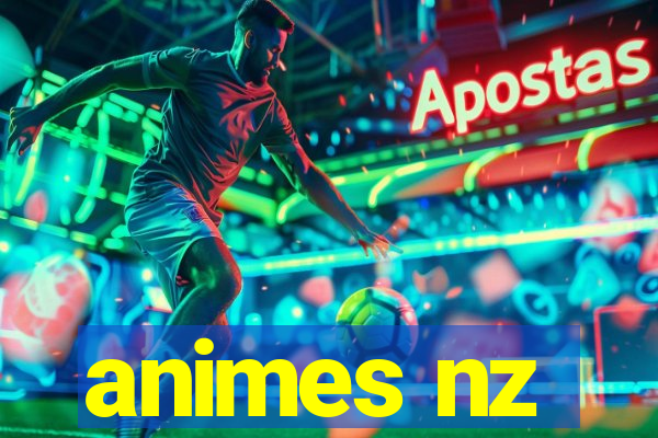 animes nz